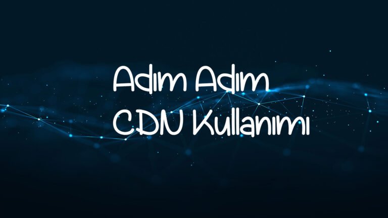CDN kullanımı