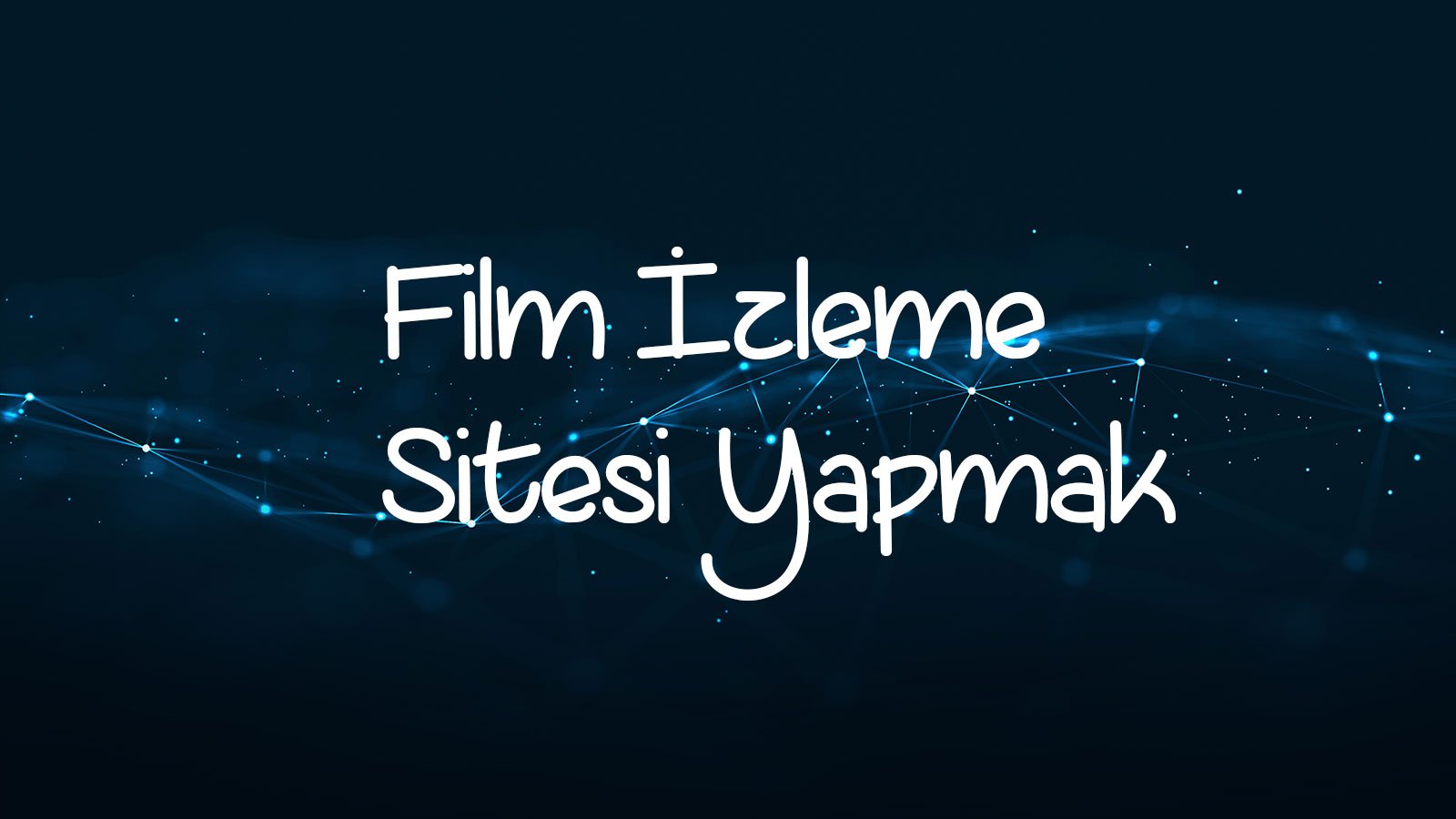 1 Ayda 30k Hitli Film İzleme Sitesi Yapmak