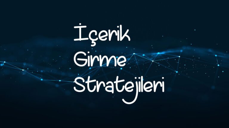 İçerik girme stratejileri