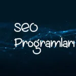 SEO için kullanılan programlar