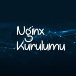 Nginx kurulumu