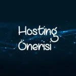 Hosting önerisi