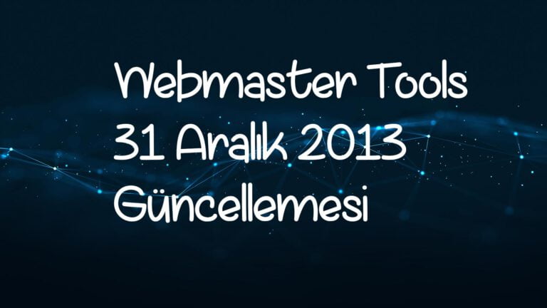 Webmaster Tools güncellemesi