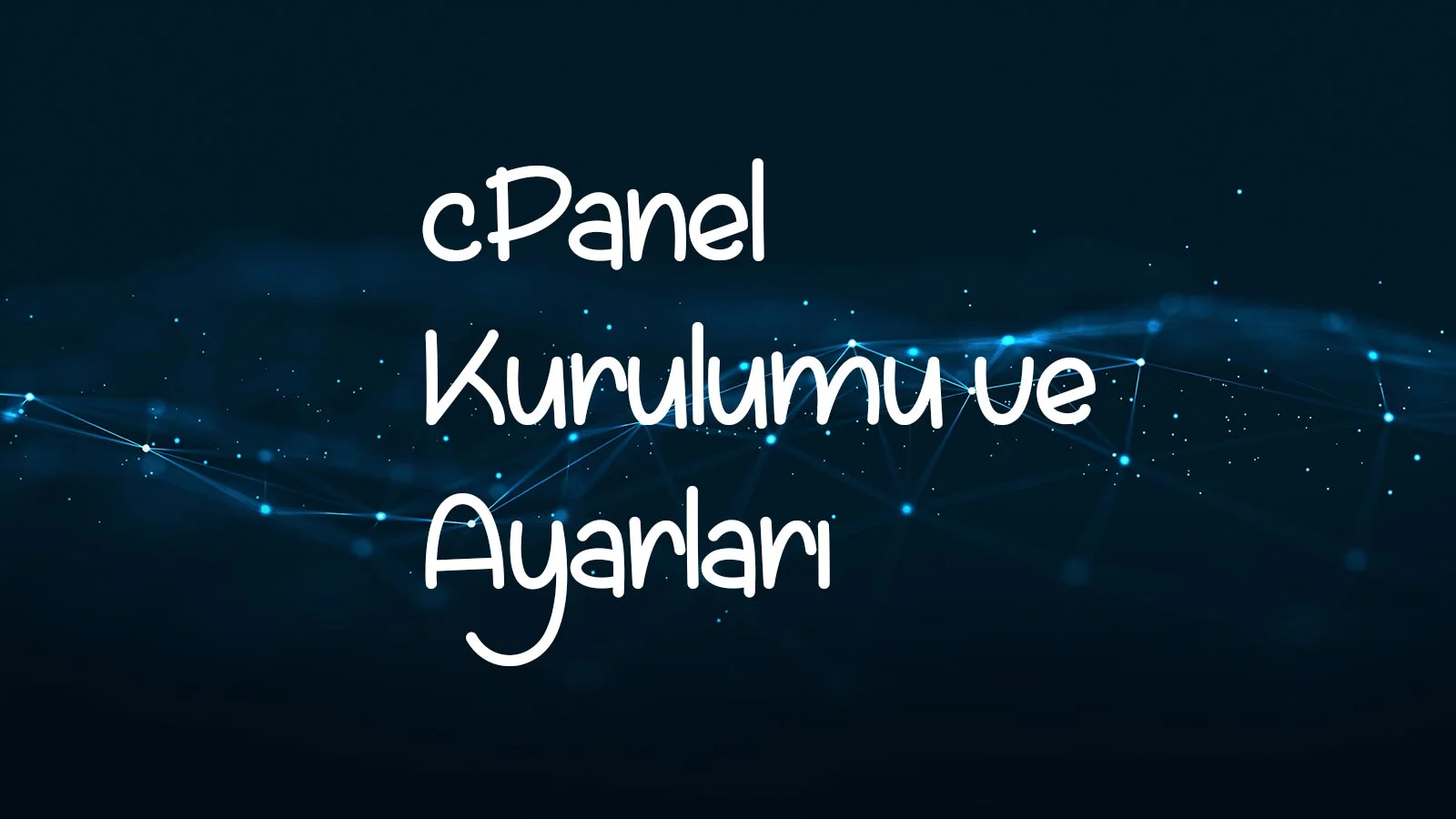 Baştan Sona Videolu Cpanel Sunucu Kurulumu ve Ayarları