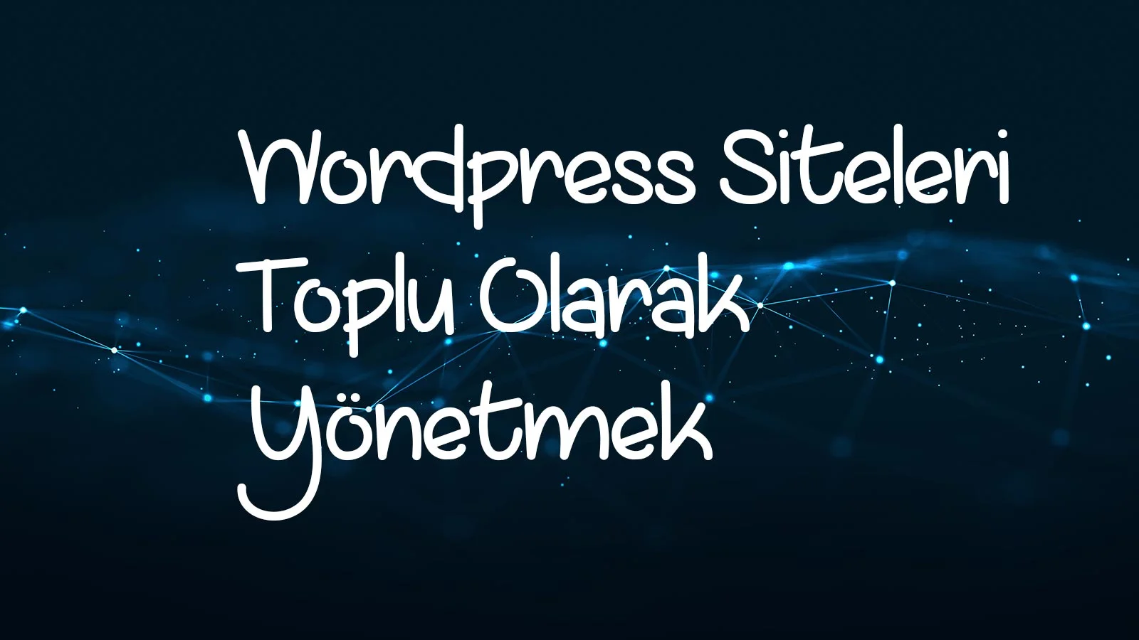 Tüm WordPress Sitelerinizi Tek Panelden Yönetin